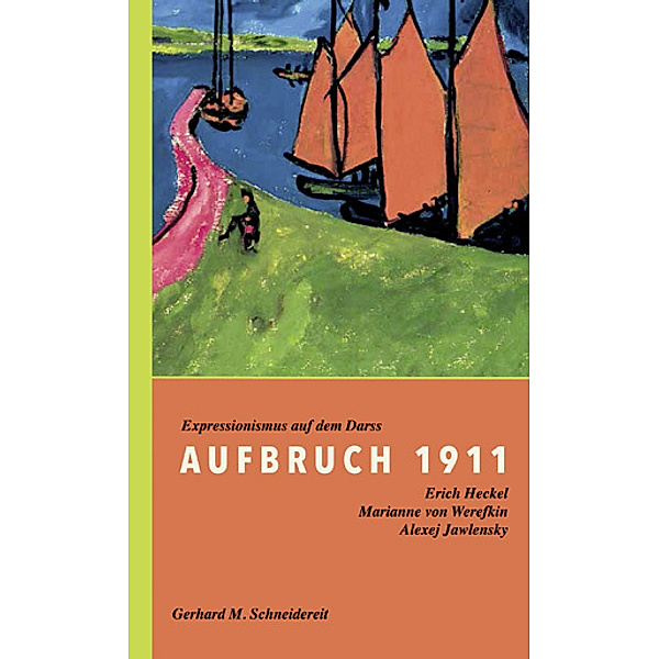Aufbruch 1911, Gerhard M. Schneidereit