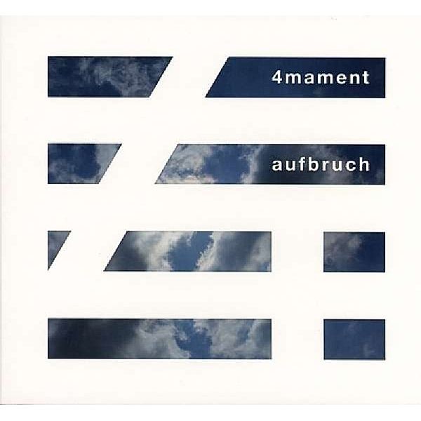 Aufbruch, 4mament