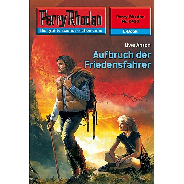 Aufbruch der Friedensfahrer (Heftroman) / Perry Rhodan-Zyklus Negasphäre Bd.2426, Uwe Anton