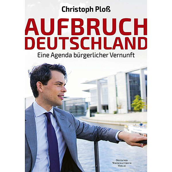 Aufbruch Deutschland, Christoph Ploss