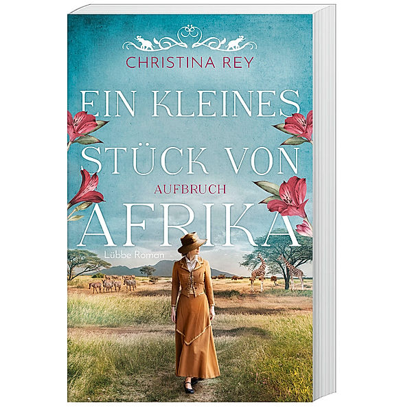 Aufbruch / Ein kleines Stück von Afrika Bd.1, Christina Rey