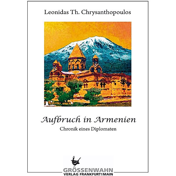 Aufbruch in Armenien, Leonidas Th. Chrysanthopoulos