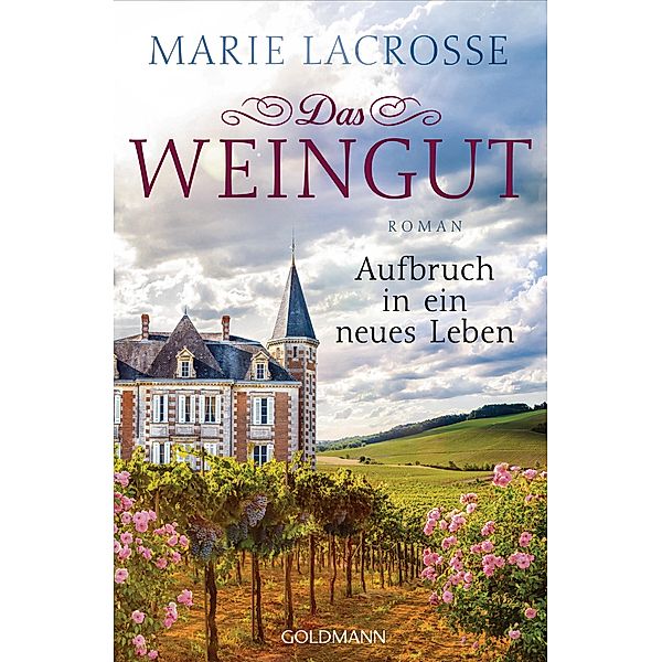 Aufbruch in ein neues Leben / Das Weingut Bd.2, Marie Lacrosse