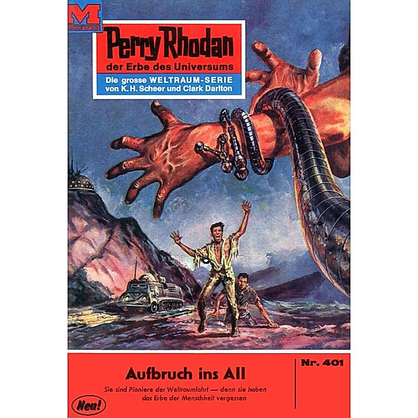 Aufbruch ins All (Heftroman) / Perry Rhodan-Zyklus Die Cappins Bd.401, William Voltz