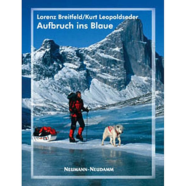 Aufbruch ins Blaue, Lorenz Breitfeld, Kurt Leopoldseder