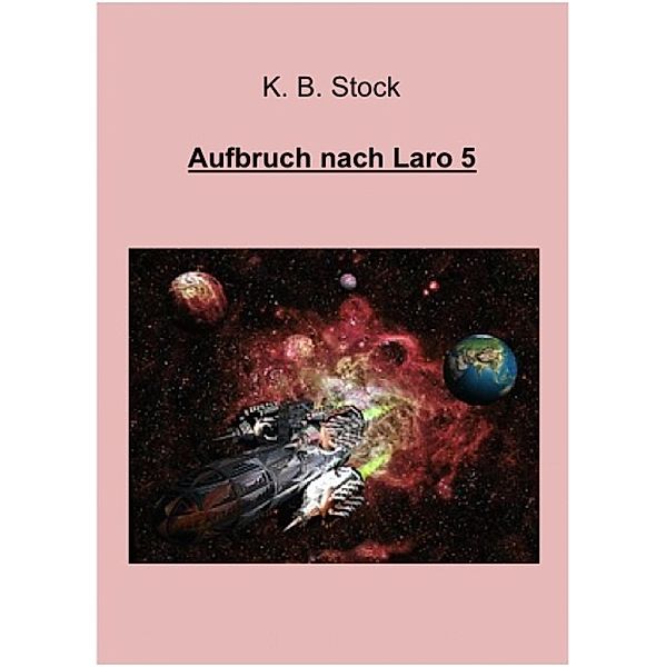 Aufbruch nach Laro 5, K. B. Stock