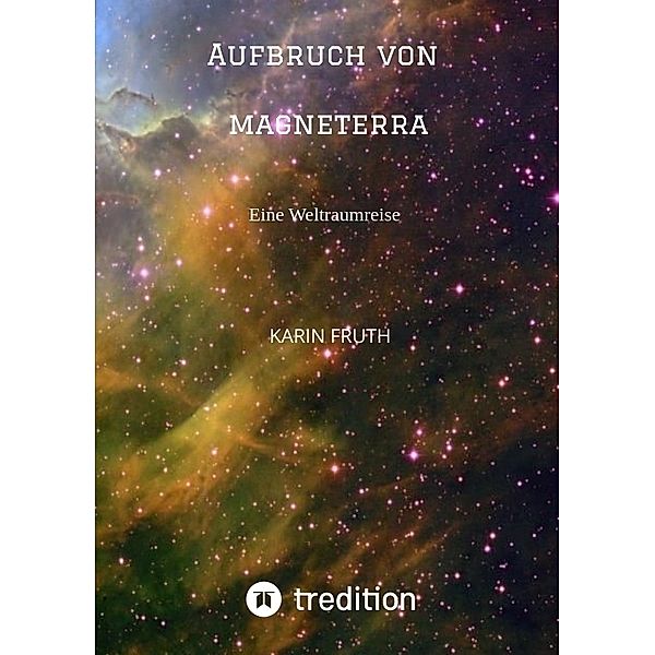 Aufbruch von Magneterra, Karin Fruth