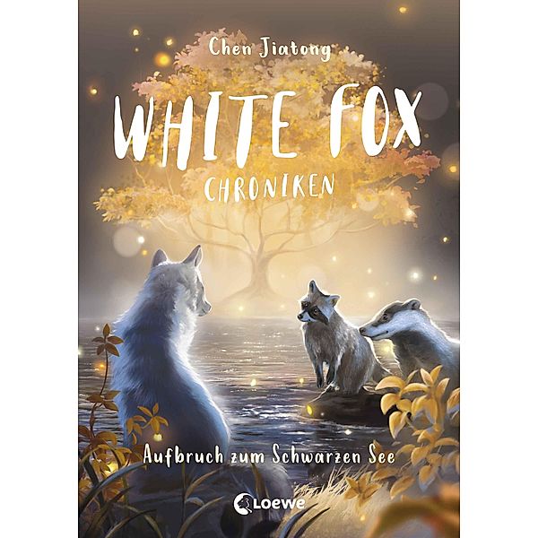 Aufbruch zum Schwarzen See / White Fox Chroniken Bd.2, Jiatong Chen