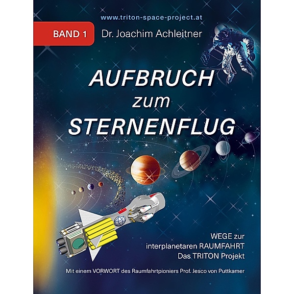 Aufbruch zum Sternenflug, Band 1 / Aufbruch zum Sternenflug Bd.1, Joachim Achleitner
