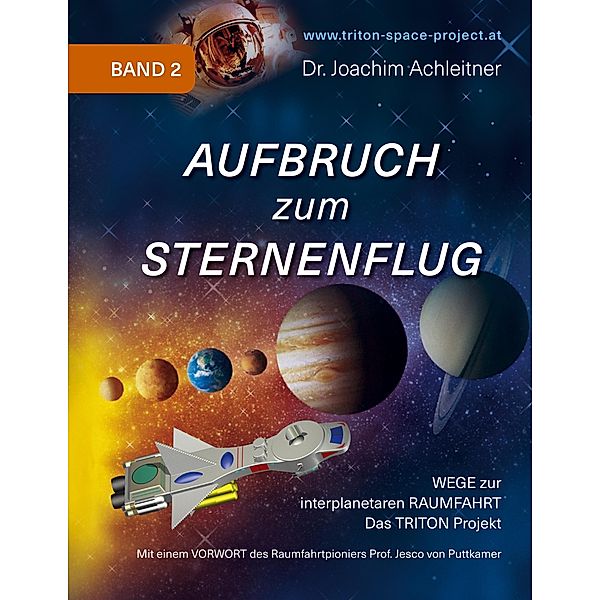 Aufbruch zum Sternenflug, Band 2 / Aufbruch zum Sternenflug Bd.2, Joachim Achleitner