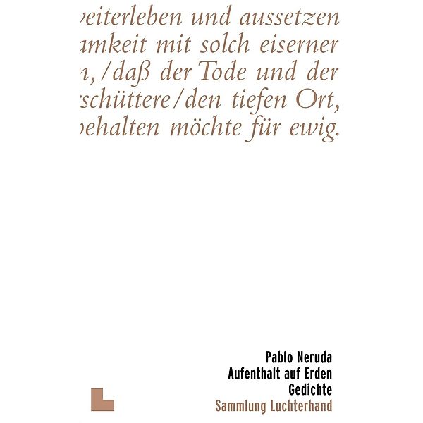 Aufenthalt auf Erden, Pablo Neruda