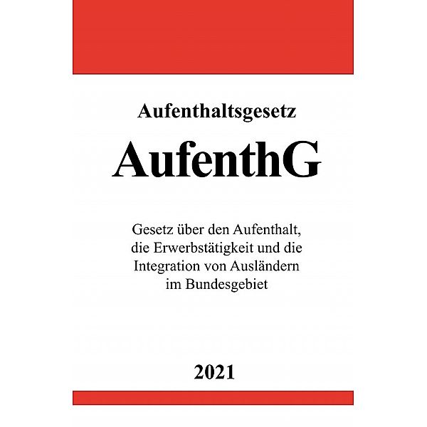 Aufenthaltsgesetz (AufenthG), Ronny Studier