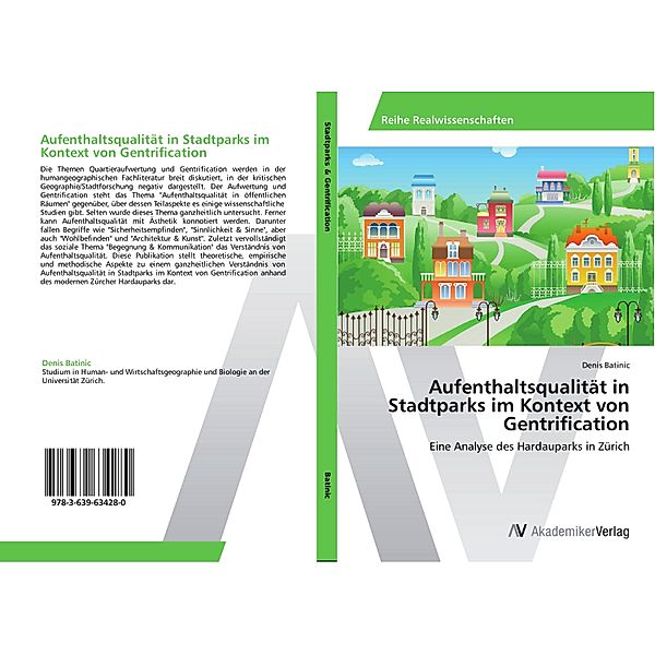 Aufenthaltsqualität in Stadtparks im Kontext von Gentrification, Denis Batinic