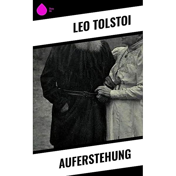 Auferstehung, Leo Tolstoi