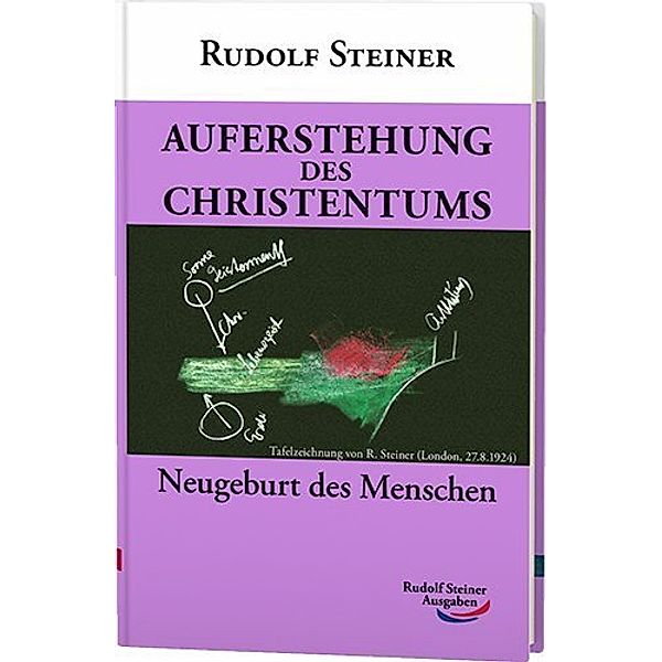 Auferstehung des Christentums, Rudolf Steiner