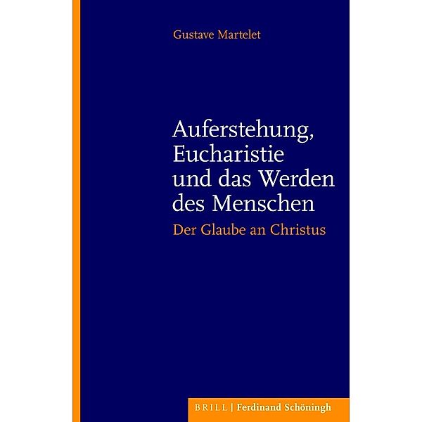 Auferstehung, Eucharistie und das Wesen des Menschen, Gustave Martelet