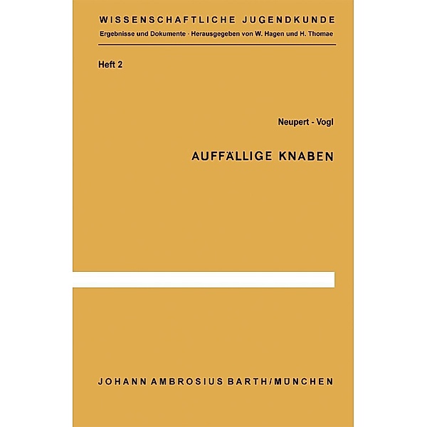 Auffällige Knaben / Wissenschaftliche Jugendkunde Bd.2, S. Neupert, G. Vogl