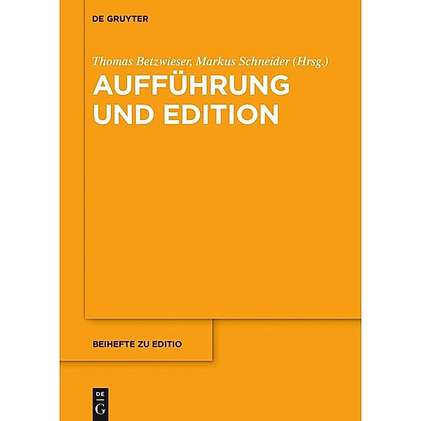 Aufführung und Edition / Beihefte zu editio Bd.46