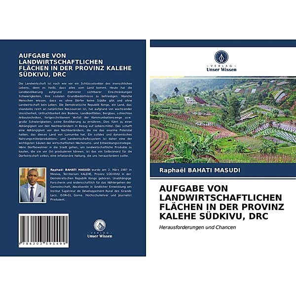 AUFGABE VON LANDWIRTSCHAFTLICHEN FLÄCHEN IN DER PROVINZ KALEHE SÜDKIVU, DRC, Raphaël BAHATI MASUDI