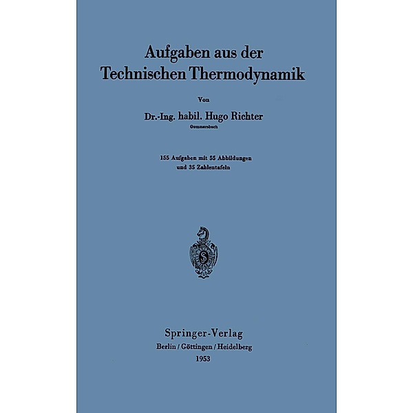 Aufgaben aus der Technischen Thermodynamik, Hugo Richter