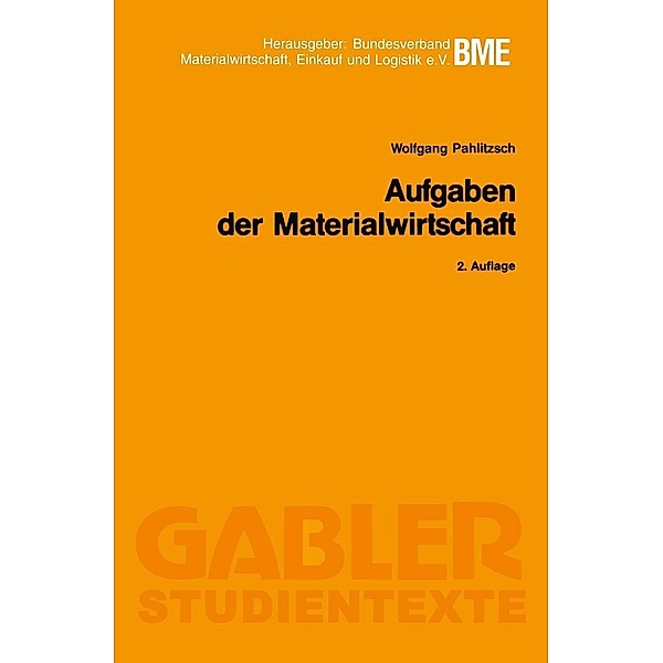 Aufgaben der Materialwirtschaft / Gabler-Studientexte, Wolfgang Pahlitzsch