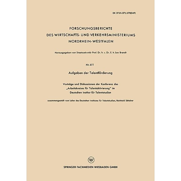 Aufgaben der Talentförderung / Forschungsberichte des Wirtschafts- und Verkehrsministeriums Nordrhein-Westfalen Bd.611, Reinhold Schairer