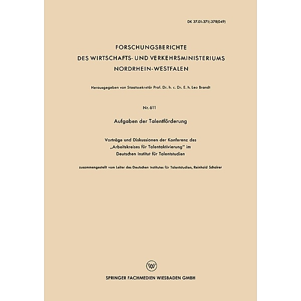Aufgaben der Talentförderung / Forschungsberichte des Wirtschafts- und Verkehrsministeriums Nordrhein-Westfalen Bd.611, Reinhold Schairer