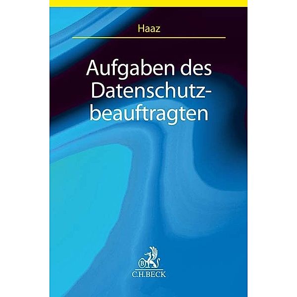 Aufgaben des Datenschutzbeauftragten, Heiko Haaz