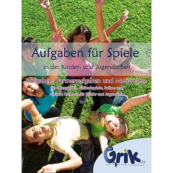 Aufgaben für Spiele in der Kinder- und Jugendarbeit