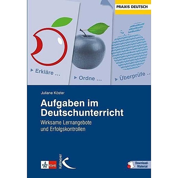 Aufgaben im Deutschunterricht, m. 1 Beilage, Juliane Köster
