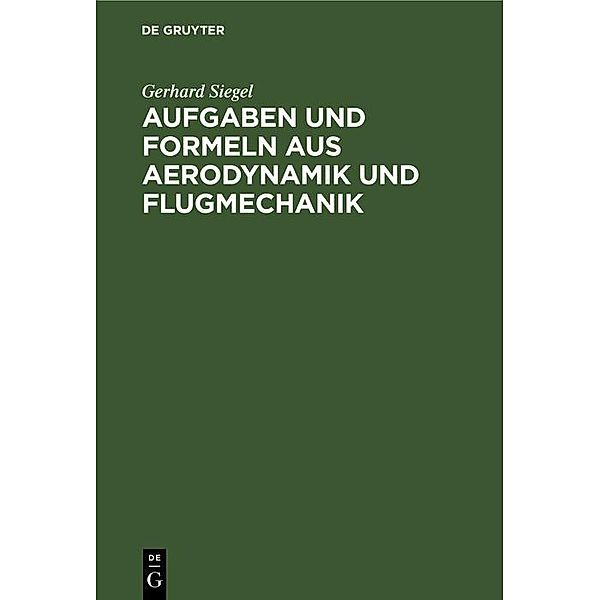 Aufgaben und Formeln aus Aerodynamik und Flugmechanik / Jahrbuch des Dokumentationsarchivs des österreichischen Widerstandes, Gerhard Siegel