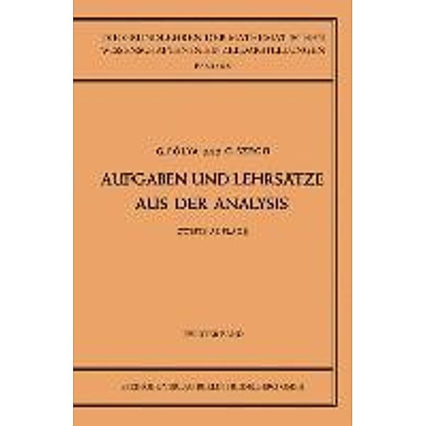 Aufgaben und Lehrsätze aus der Analysis / Grundlehren der mathematischen Wissenschaften Bd.20, Georg Polya, Gabriel Szegö