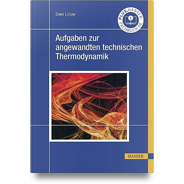 Aufgaben zur angewandten technischen Thermodynamik, Sven Linow