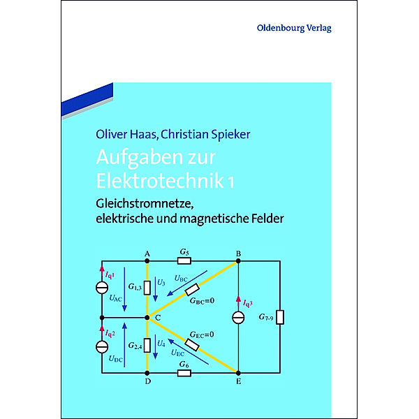 Aufgaben zur Elektrotechnik.Bd.1, Oliver Haas, Christian Spieker