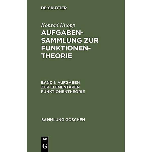 Aufgaben zur elementaren Funktionentheorie / Sammlung Göschen Bd.2127, Konrad Knopp
