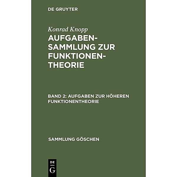 Aufgaben zur höheren Funktionentheorie, Konrad Knopp