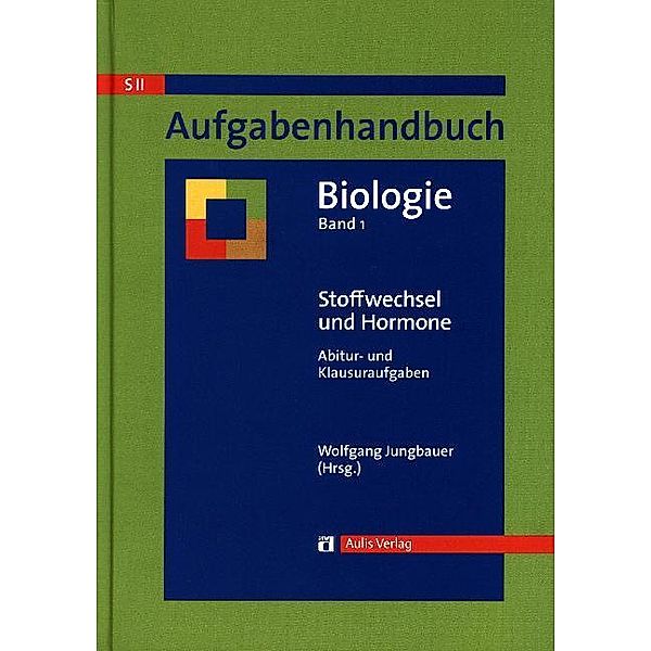 Aufgabenhandbuch Biologie SII / Stoffwechsel und Hormone, m. 1 CD-ROM