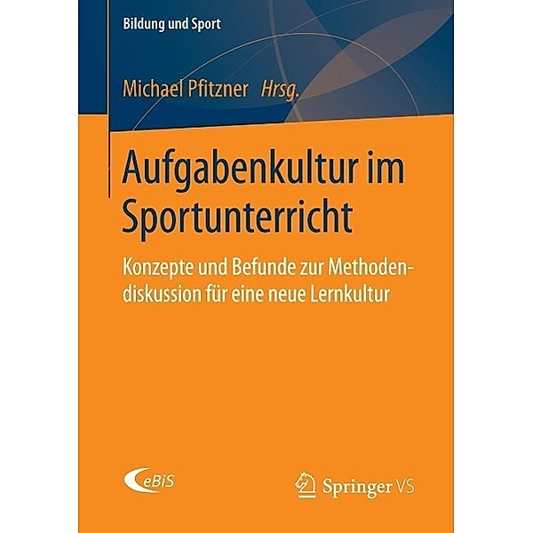 Aufgabenkultur im Sportunterricht / Bildung und Sport Bd.5