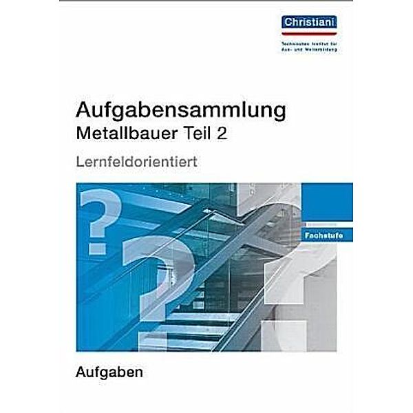 Aufgabensammlung Metallbauer