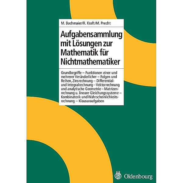 Aufgabensammlung mit Lösungen, Manfred Precht, Karl Voit, Roland Kraft