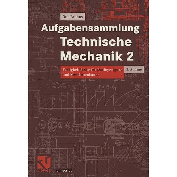 Aufgabensammlung Technische Mechanik: 2 Aufgabensammlung Technische Mechanik 2