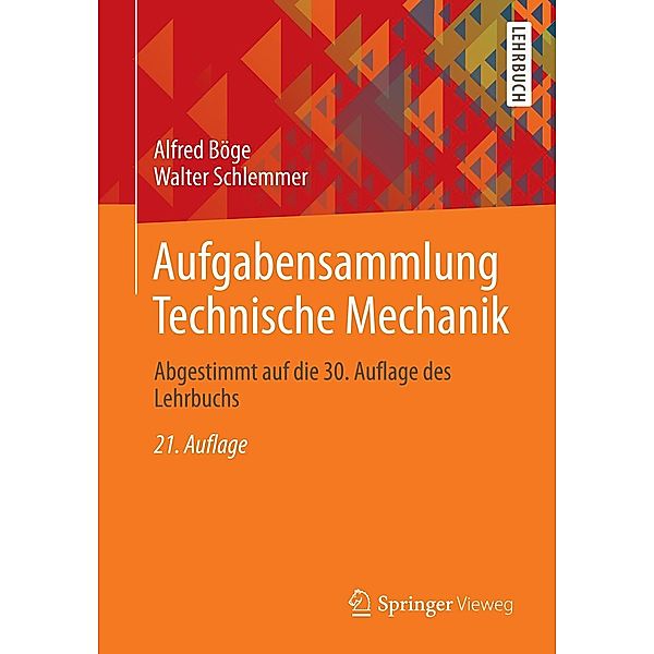 Aufgabensammlung Technische Mechanik, Alfred Böge, Walter Schlemmer