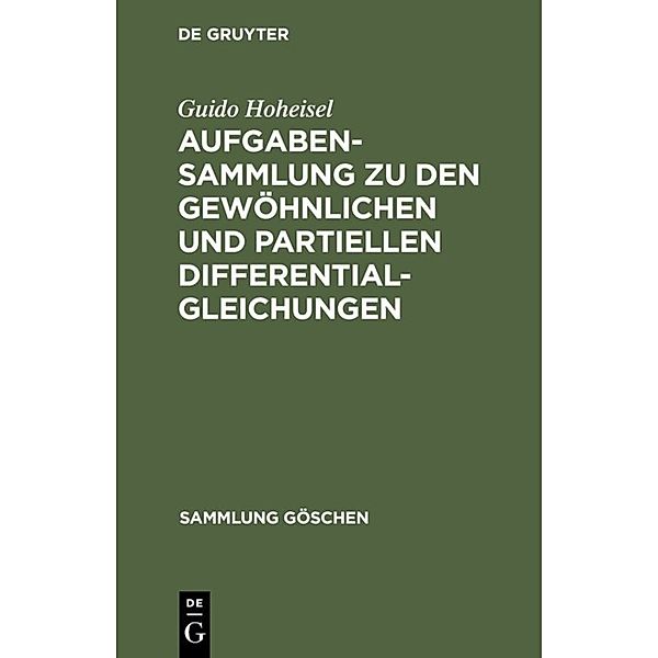 Aufgabensammlung zu den gewöhnlichen und partiellen Differentialgleichungen, Guido Hoheisel