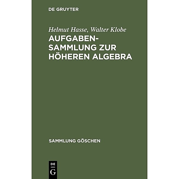 Aufgabensammlung zur höheren Algebra, Helmut Hasse, Walter Klobe