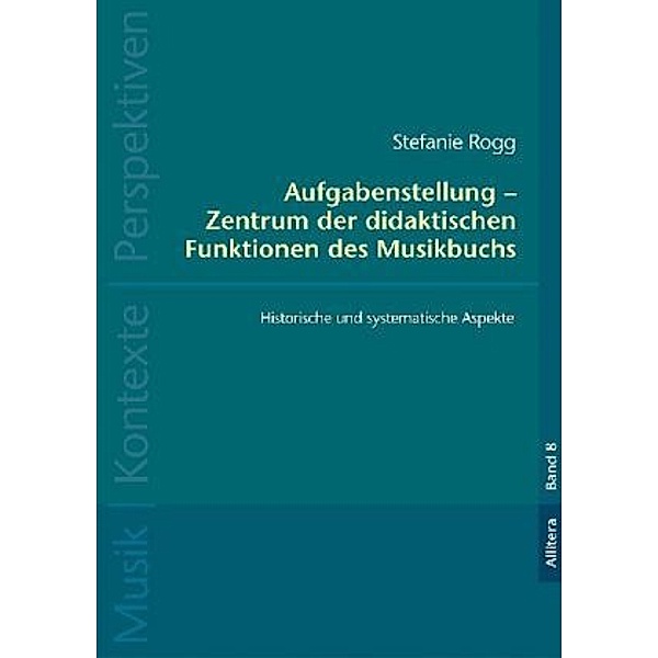 Aufgabenstellung - Zentrum der didaktischen Funktionen des Musikbuchs, Stefanie Rogg