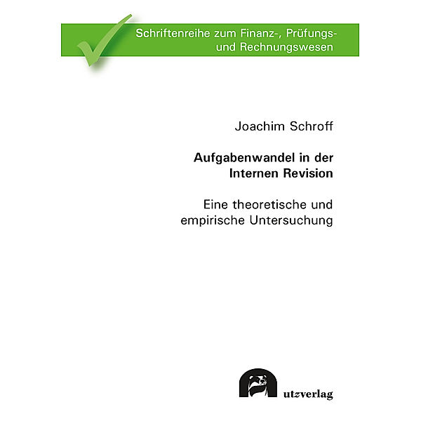 Aufgabenwandel in der Internen Revision, Joachim Schroff