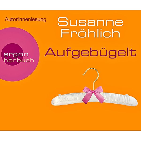 Aufgebügelt,4 Audio-CDs, Susanne Fröhlich