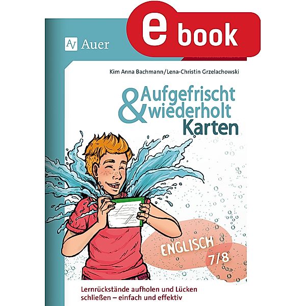 Aufgefrischt-und-wiederholt-Karten Englisch 7-8, Kim Anna Bachmann, Lena-Christin Grzelachowski