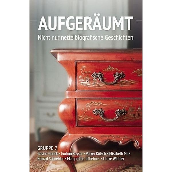 Aufgeräumt, Gruppe 7