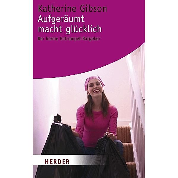 Aufgeräumt macht glücklich, Katherine Gibson